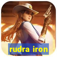 rudra iron